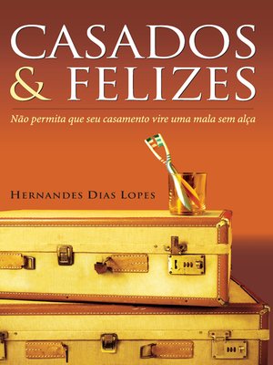 cover image of Casados & felizes